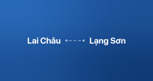 Xe ghép Lai Châu Lạng Sơn