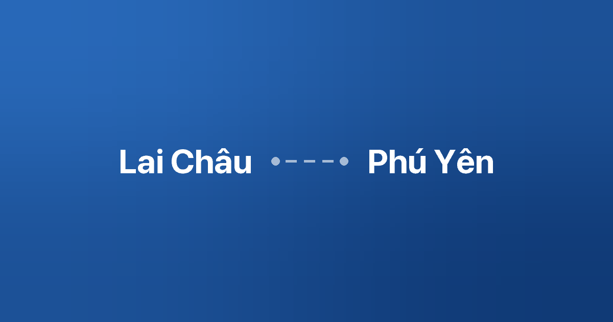 Xe ghép Lai Châu Phú Yên 2 Xe ghép Lai Châu Phú Yên