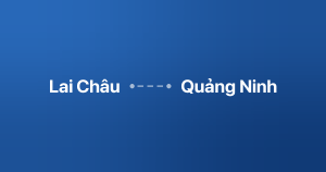 Xe ghép Lai Châu Quảng Ninh