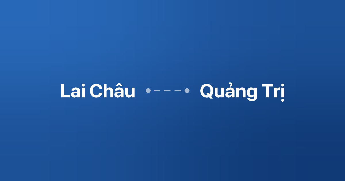 Xe ghép Lai Châu Quảng Trị