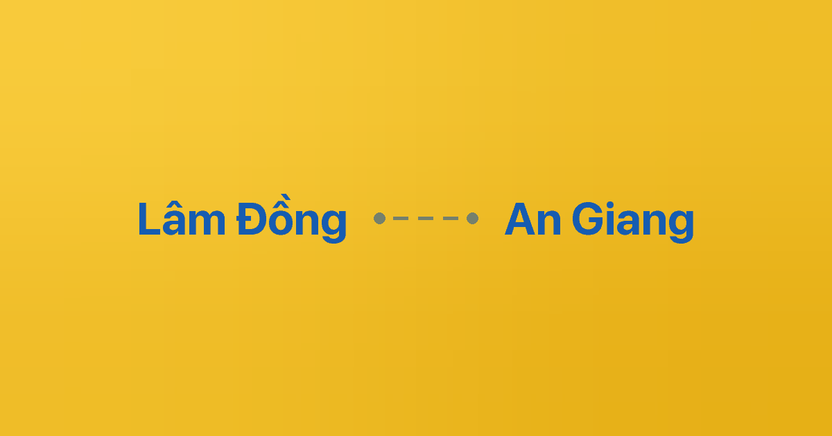 Xe ghép Lâm Đồng An Giang