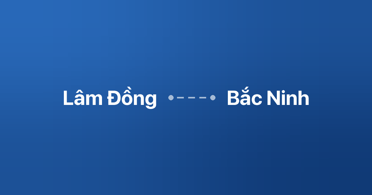 Xe ghép Lâm Đồng Bắc Ninh
