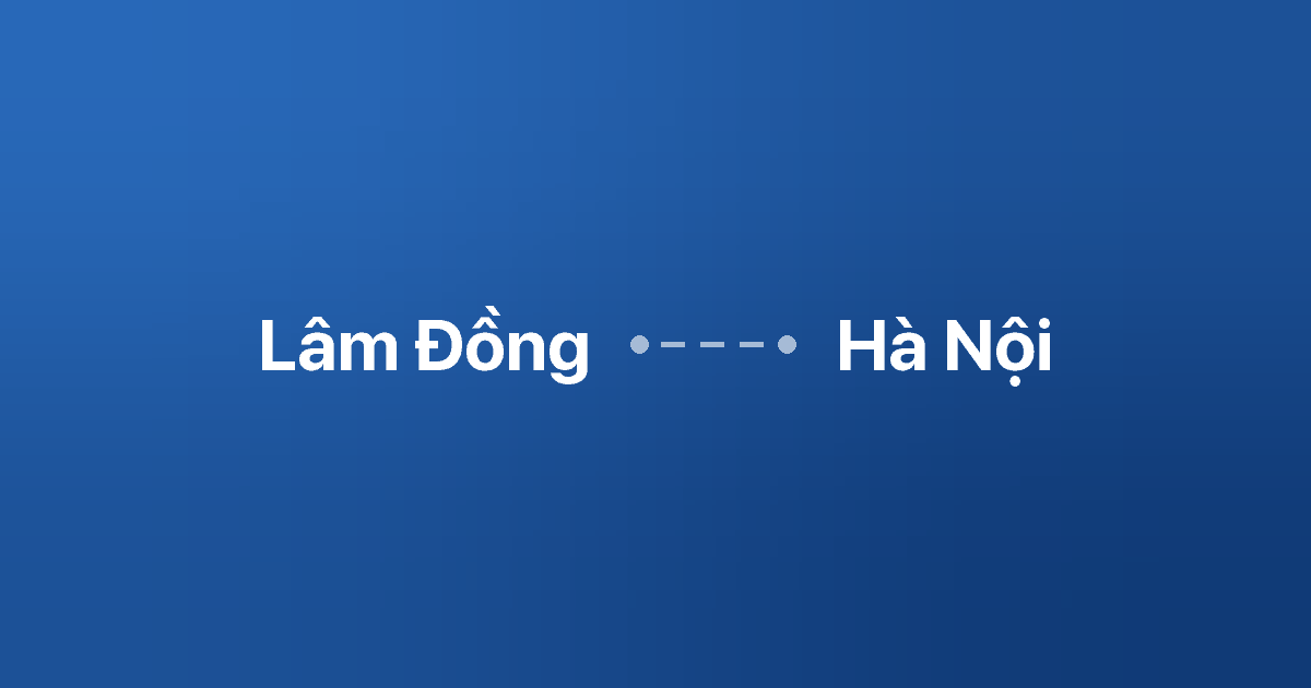 Xe ghép Lâm Đồng Hà Nội 6 Xe ghép Lâm Đồng Hà Nội