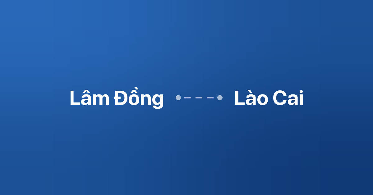 Xe ghép Lâm Đồng Lào Cai 1 Xe ghép Lâm Đồng Lào Cai