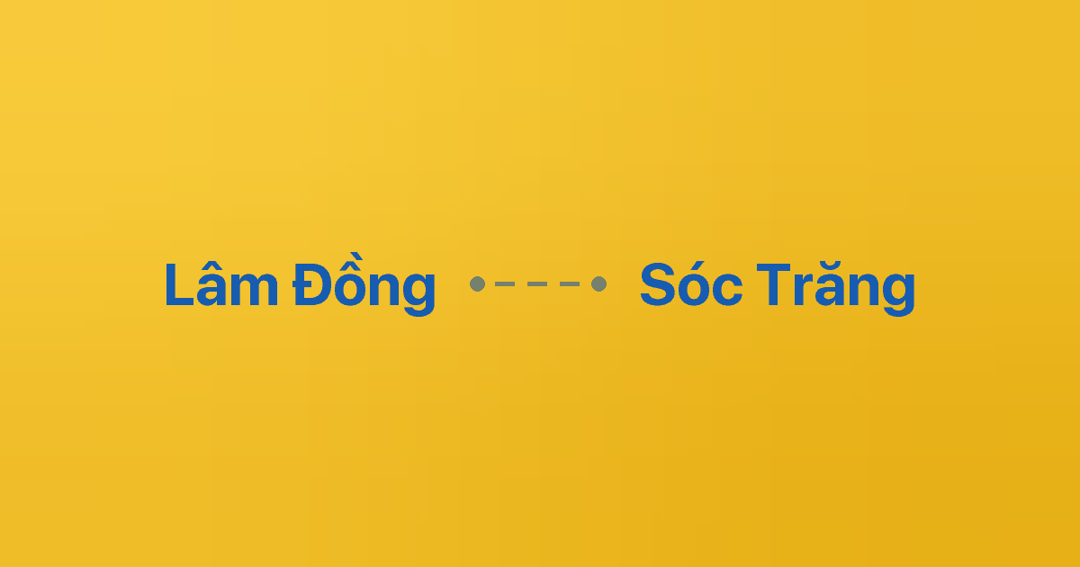 Xe ghép Lâm Đồng Sóc Trăng 3 Xe ghép Lâm Đồng Sóc Trăng