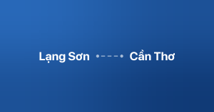 Xe ghép Lạng Sơn Cần Thơ