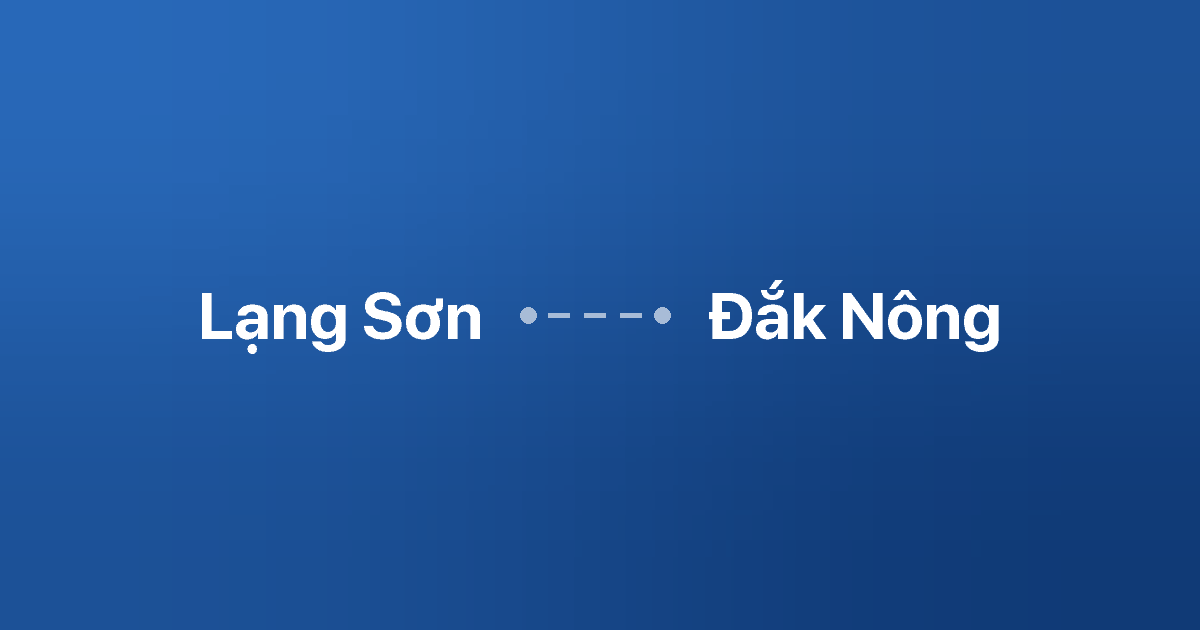 Xe ghép Lạng Sơn Đắk Nông