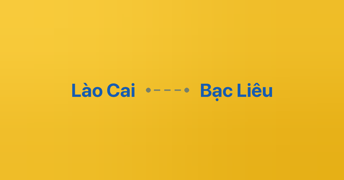 Xe ghép Lào Cai Bạc Liêu