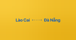 Xe ghép Lào Cai Đà Nẵng
