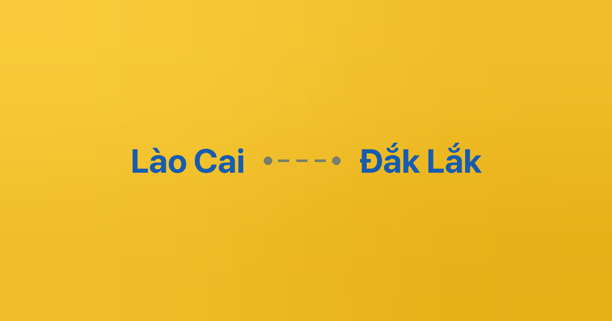 Xe ghép Lào Cai Đắk Lắk