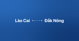 Xe ghép Lào Cai Đắk Nông