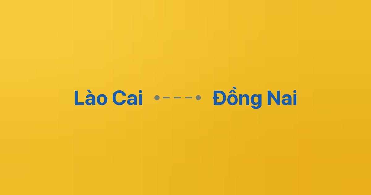 Xe ghép Lào Cai Đồng Nai 1 Xe ghép Lào Cai Đồng Nai
