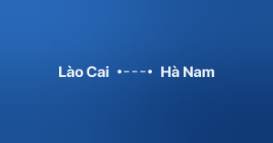 Xe ghép Lào Cai Hà Nam
