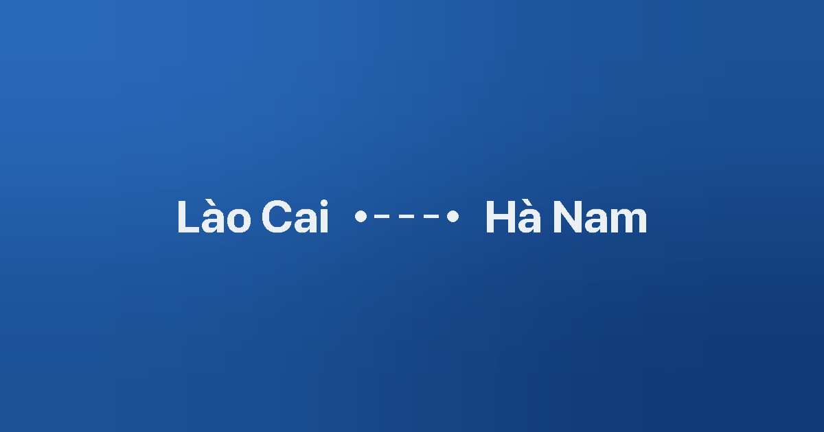 Xe ghép Lào Cai Hà Nam