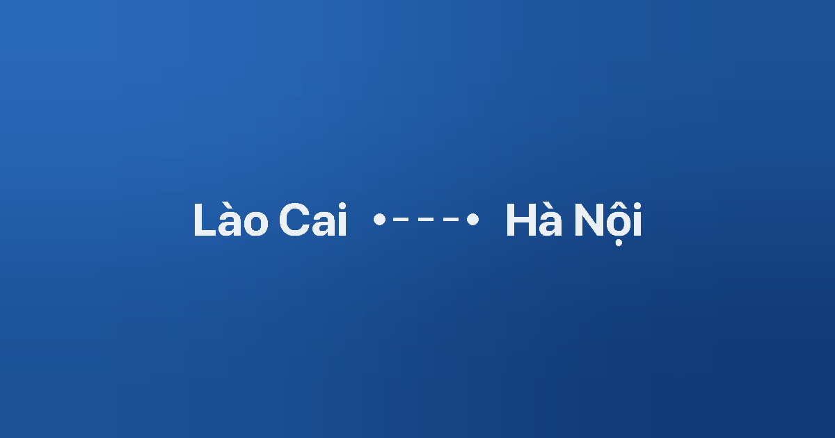 Xe ghép Lào Cai Hà Nội