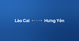 Xe ghép Lào Cai Hưng Yên