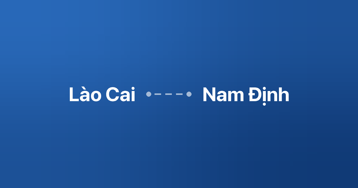 Xe ghép Lào Cai Nam Định 5 Xe ghép Lào Cai Nam Định