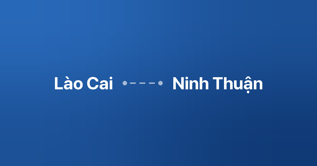 Xe ghép Lào Cai Ninh Thuận