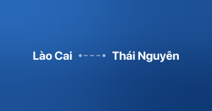 Xe ghép Lào Cai Thái Nguyên