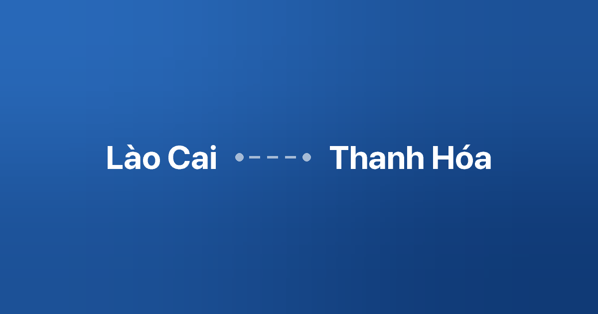 Xe ghép Lào Cai Thanh Hóa