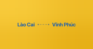 Xe ghép Lào Cai Vĩnh Phúc