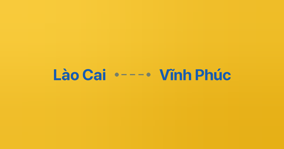Xe ghép Lào Cai Vĩnh Phúc 5 Xe ghép Lào Cai Vĩnh Phúc