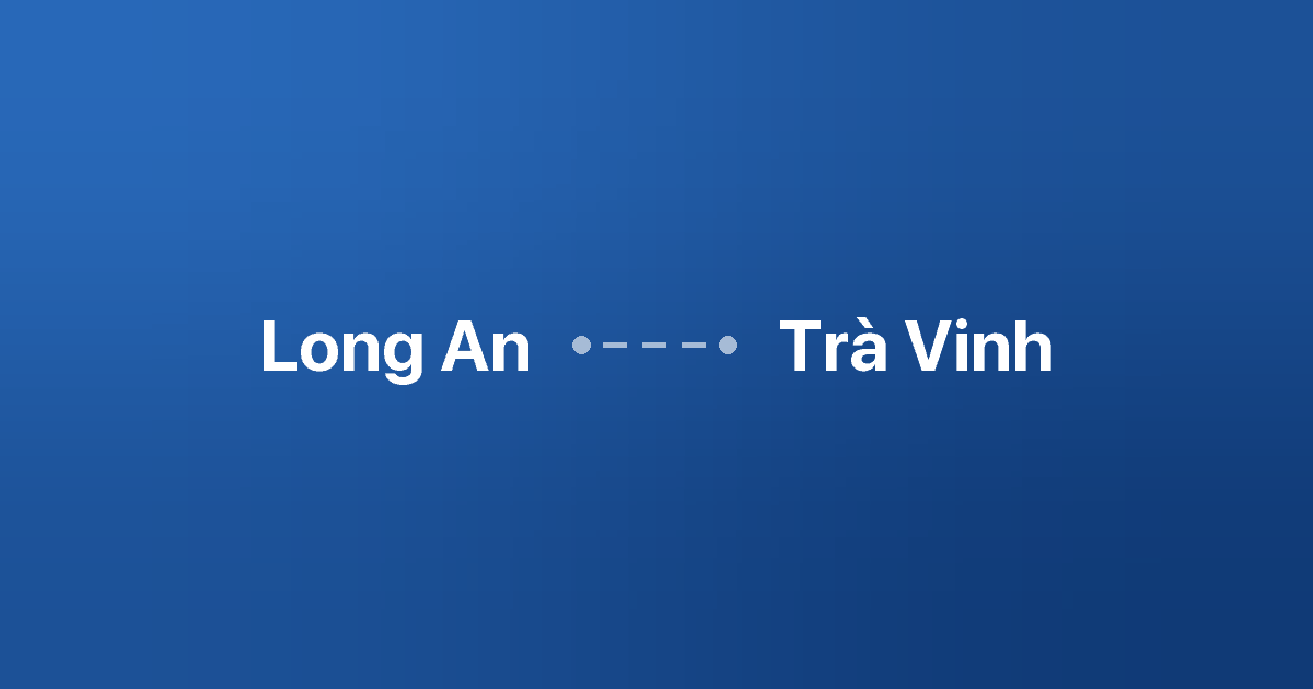 Xe ghép Long An Trà Vinh