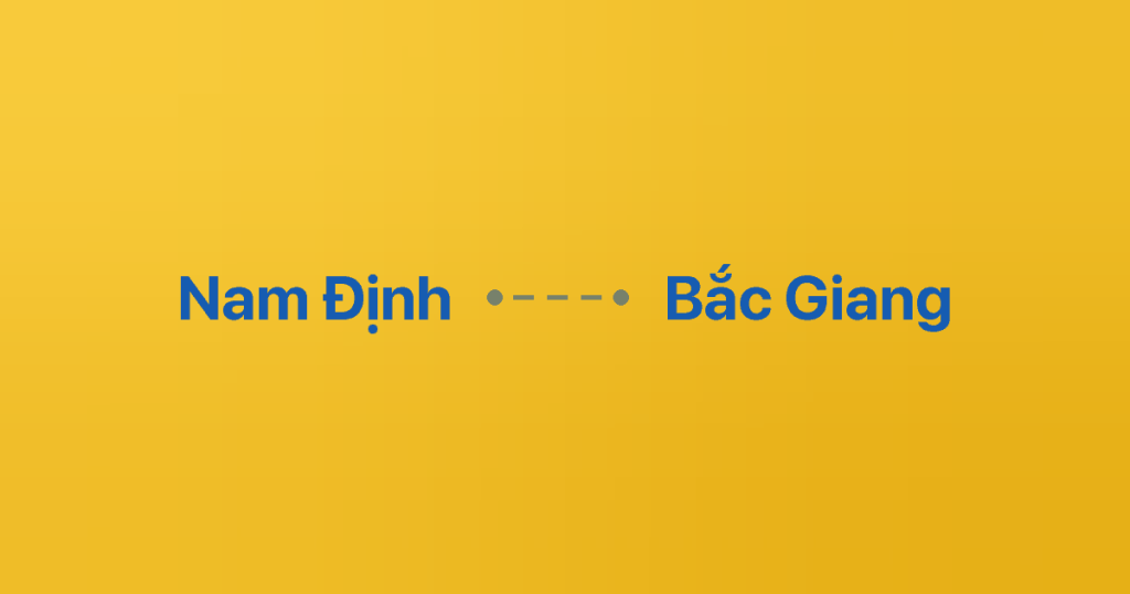 Xe Ghép Nam Định Bắc Giang 3 Xe ghép Nam Định Bắc Giang
