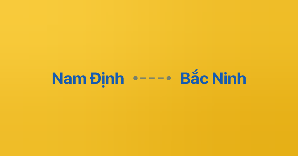 Xe Ghép Nam Định Bắc Ninh 4 Xe ghép Nam Định Bắc Ninh