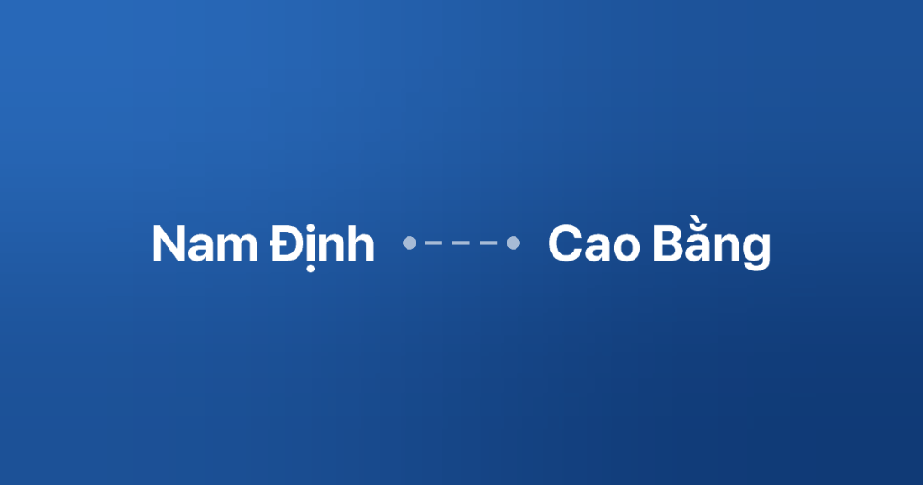 Xe Ghép Nam Định Cao Bằng 3 Xe ghép Nam Định Cao Bằng