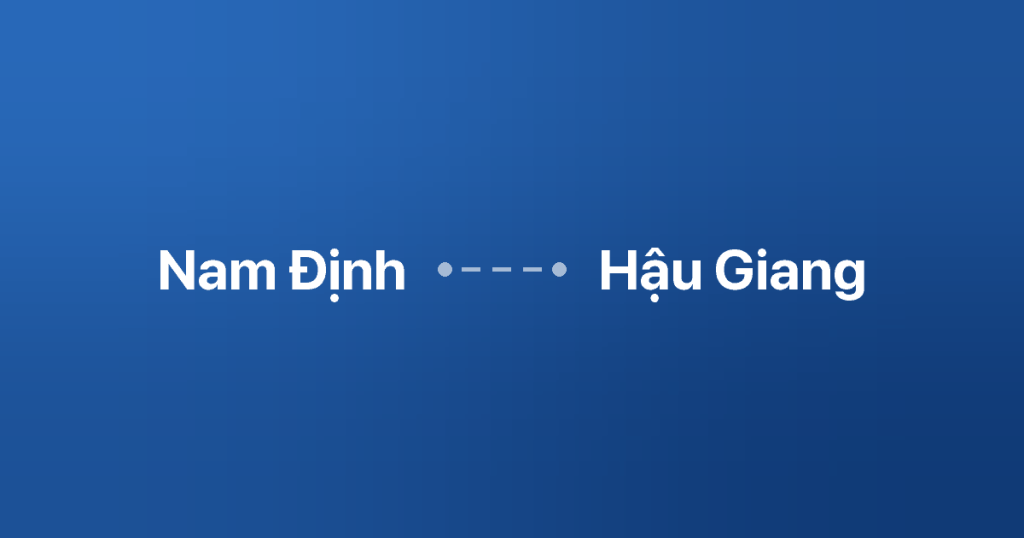Xe ghép Nam Định Hậu Giang