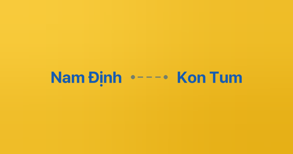 Xe ghép Nam Định Kon Tum