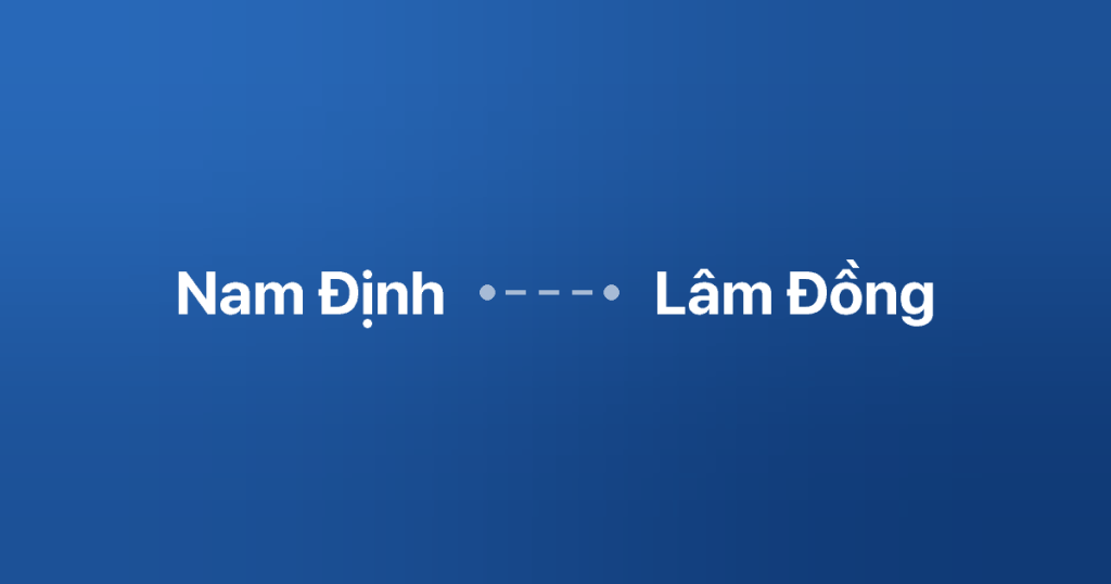 Xe ghép Nam Định Lâm Đồng