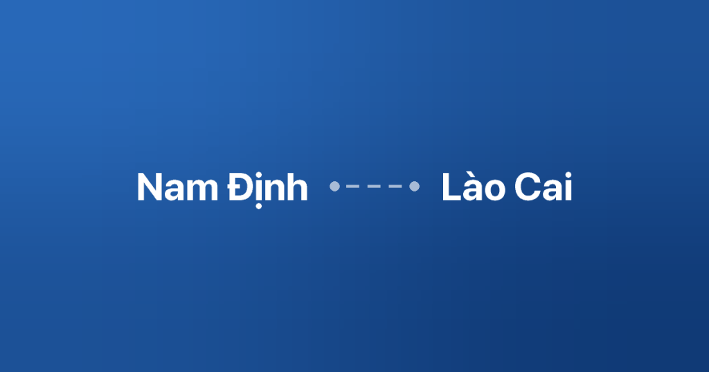 Xe ghép Nam Định Lào Cai