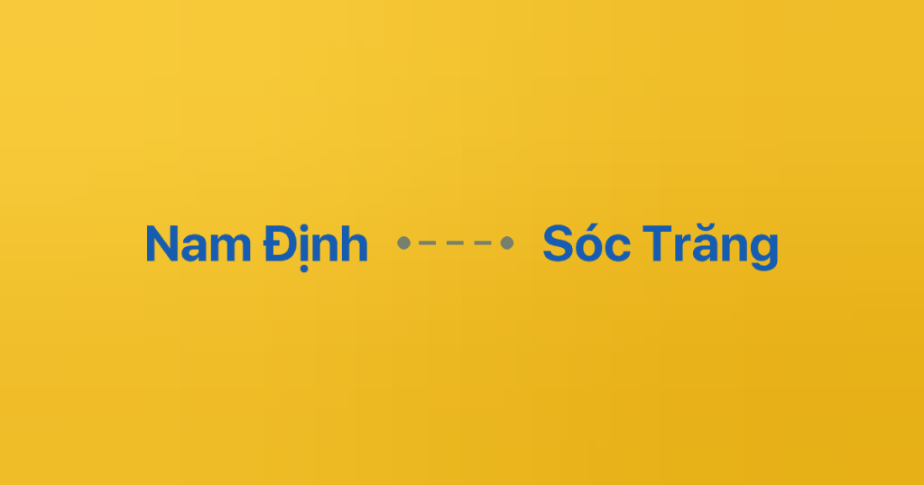 Xe Ghép Nam Định Sóc Trăng 2 Xe ghép Nam Định Sóc Trăng