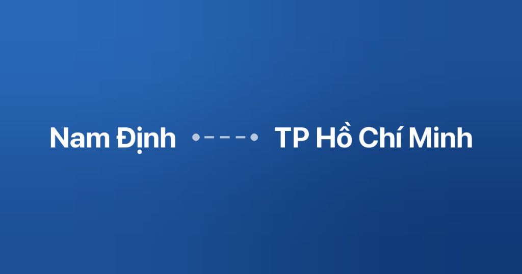 Xe ghép Nam Định TP Hồ Chí Minh