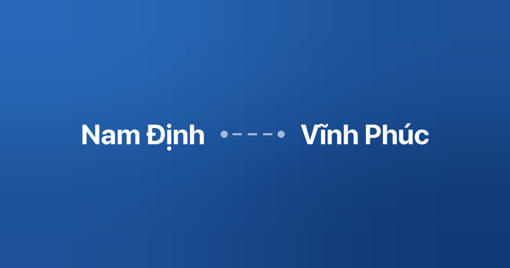 Xe ghép Nam Định Vĩnh Phúc