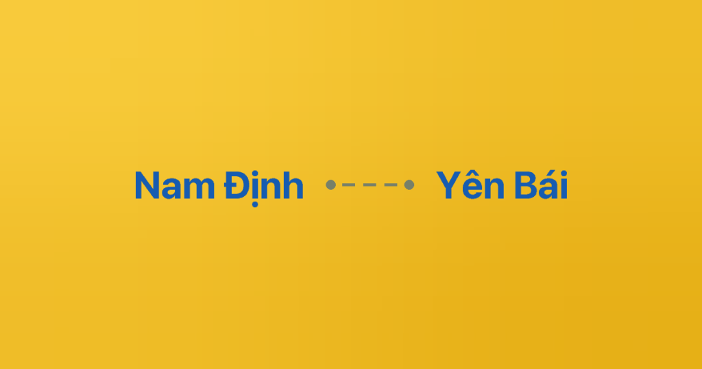 Xe Ghép Nam Định Yên Bái 2 Xe ghép Nam Định Yên Bái
