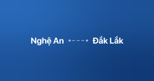 Xe ghép Nghệ An Đắk Lắk