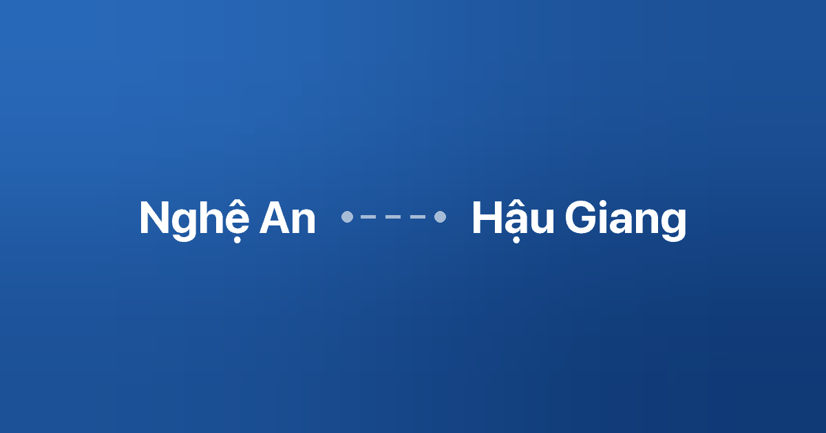 Xe ghép Nghệ An Hậu Giang