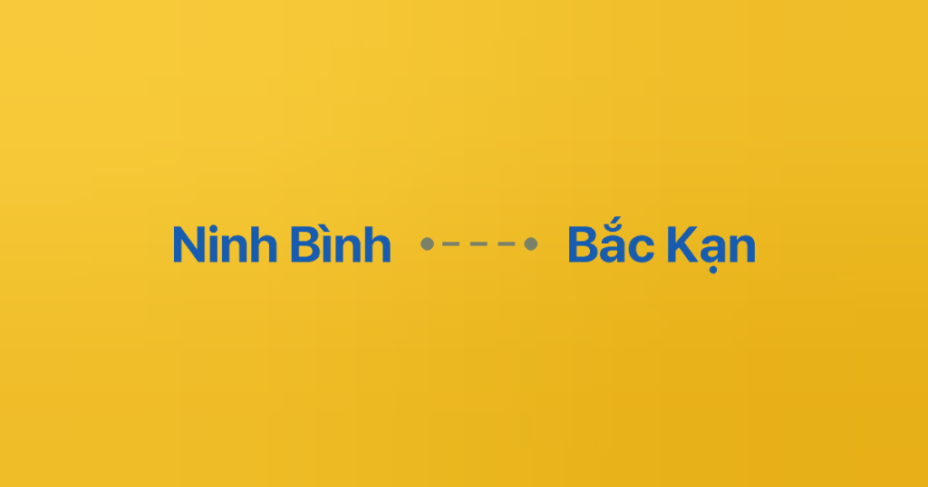 Xe ghép Ninh Bình Bắc Kạn