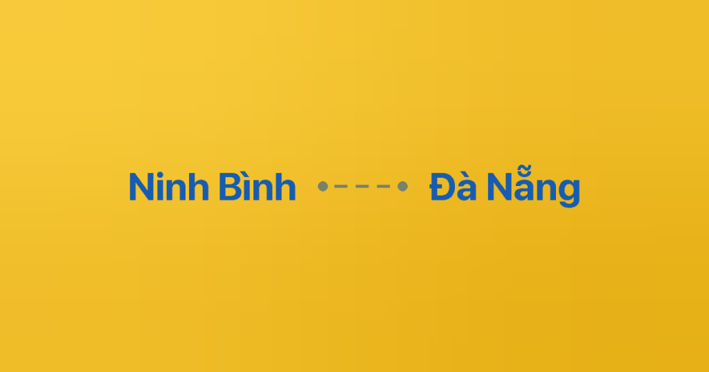 Xe ghép Ninh Bình Đà Nẵng