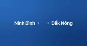 Xe ghép Ninh Bình Đắk Nông