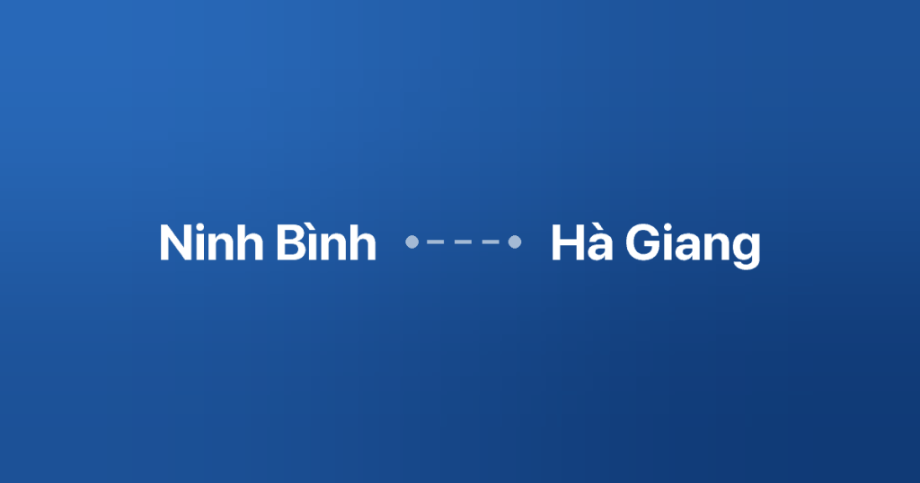 Xe ghép Ninh Bình Hà Giang