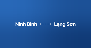 Xe ghép Ninh Bình Lạng Sơn