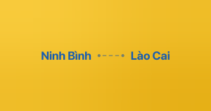 Xe ghép Ninh Bình Lào Cai