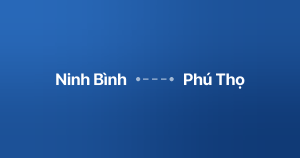 Xe ghép Ninh Bình Phú Thọ