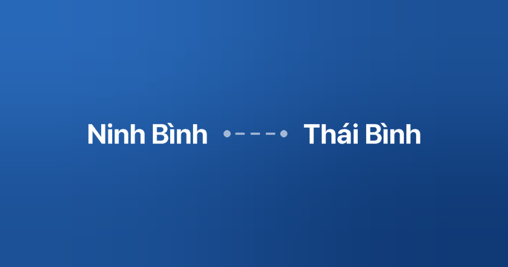 Xe ghép Ninh Bình Thái Bình