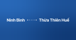 Xe ghép Ninh Bình Thừa Thiên Huế