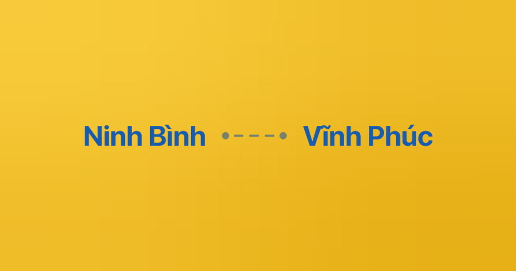 Xe ghép Ninh Bình Vĩnh Phúc